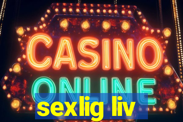 sexlig liv